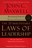 The 21 Irrefutable Laws of Leadership by John C. Maxwell