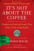 It's Not About the Coffee by Howard Behar
