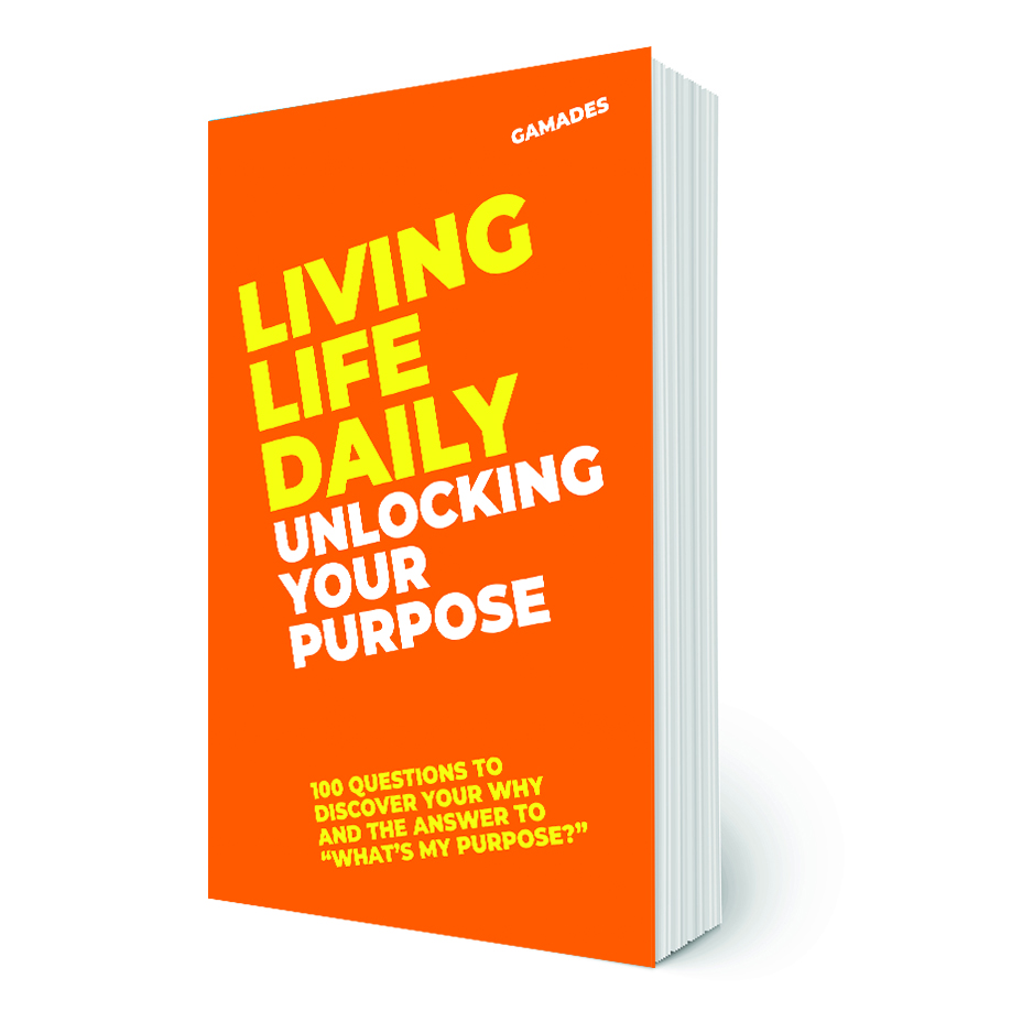 Living Life Daily Unlocking Your Purpose